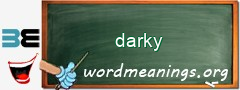 WordMeaning blackboard for darky